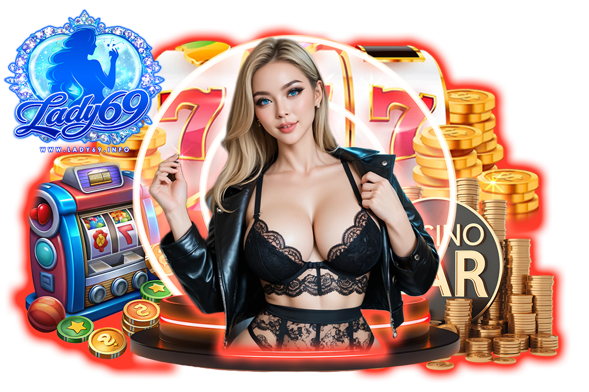lady69 แจกเครดิตฟรี